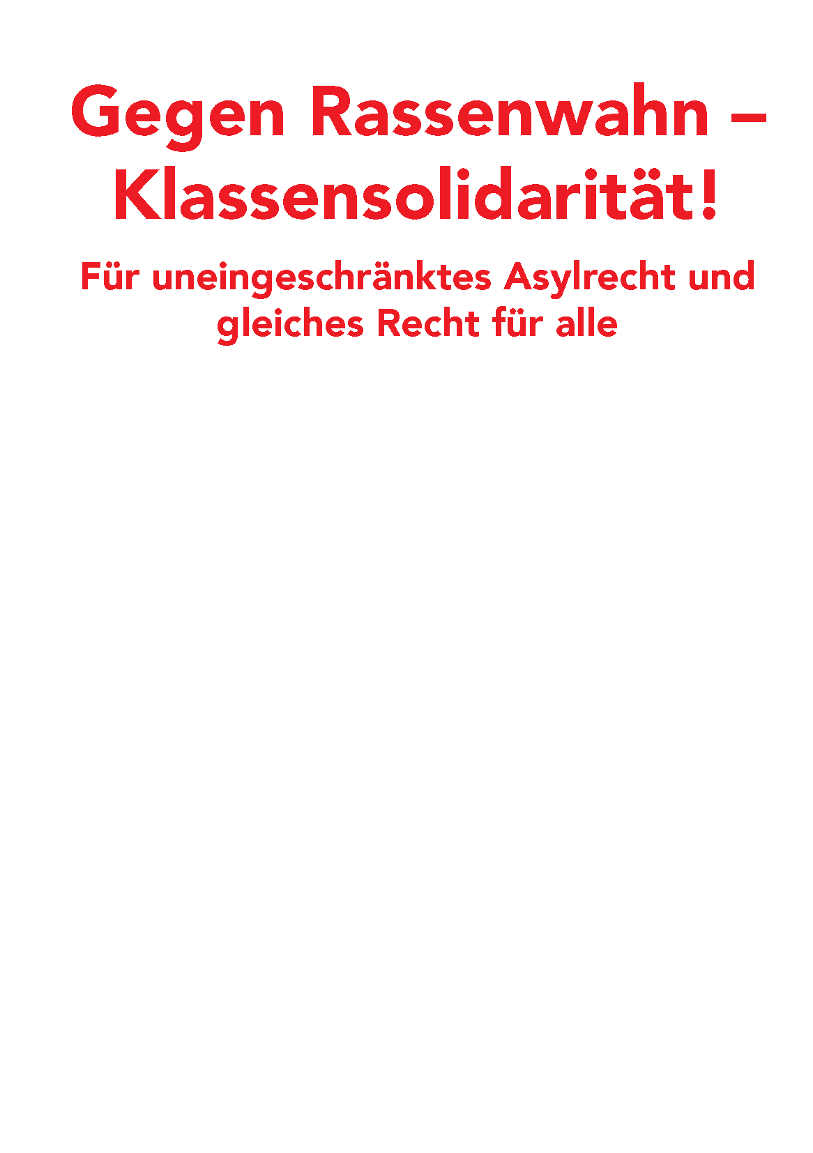 Gegen Rassenwahn - Klassensolidarität!