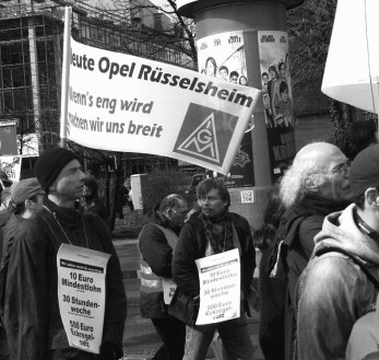 Nicht Opel-Arbeiter gegen General Motors Arbeiter, nicht BMW-Arbeiter gegen Peugeot-Arbeiter, nicht Daimler-Arbeiter gegen die von Toyota, sondern Arbeiter gegen Kapital – international!