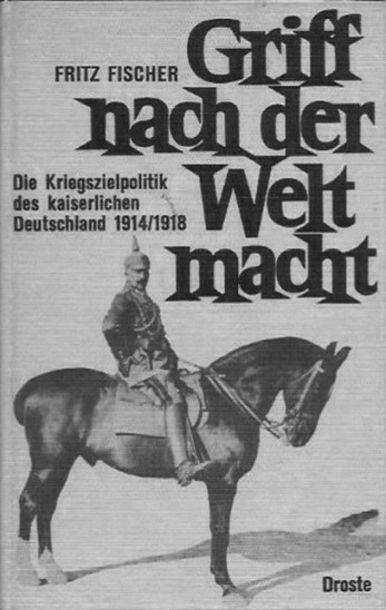 Das 1961 erstmals erschienene Buch des Historikers Fritz Fischer „Griff nach der Weltmacht“ zeigte erstmals von der bürgerlichen Seite her die deutsche Verantwortung für den Weltkrieg. Fischer deckte die Kriegsziele der Wirtschaft auf und die systematische Kriegstreiberei der „Eliten“ des kaiserlichen Deutschland auf.
